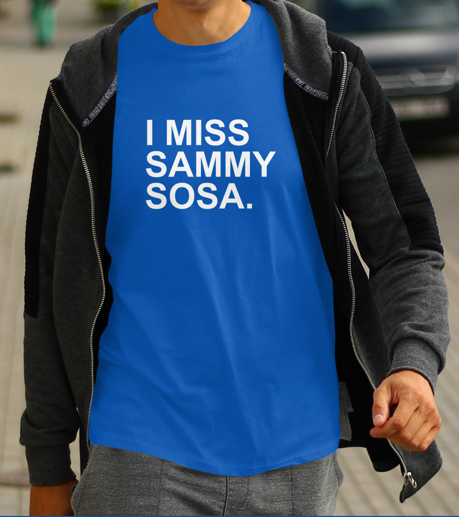 I Miss Sammy Sosa Blue T-Shirt