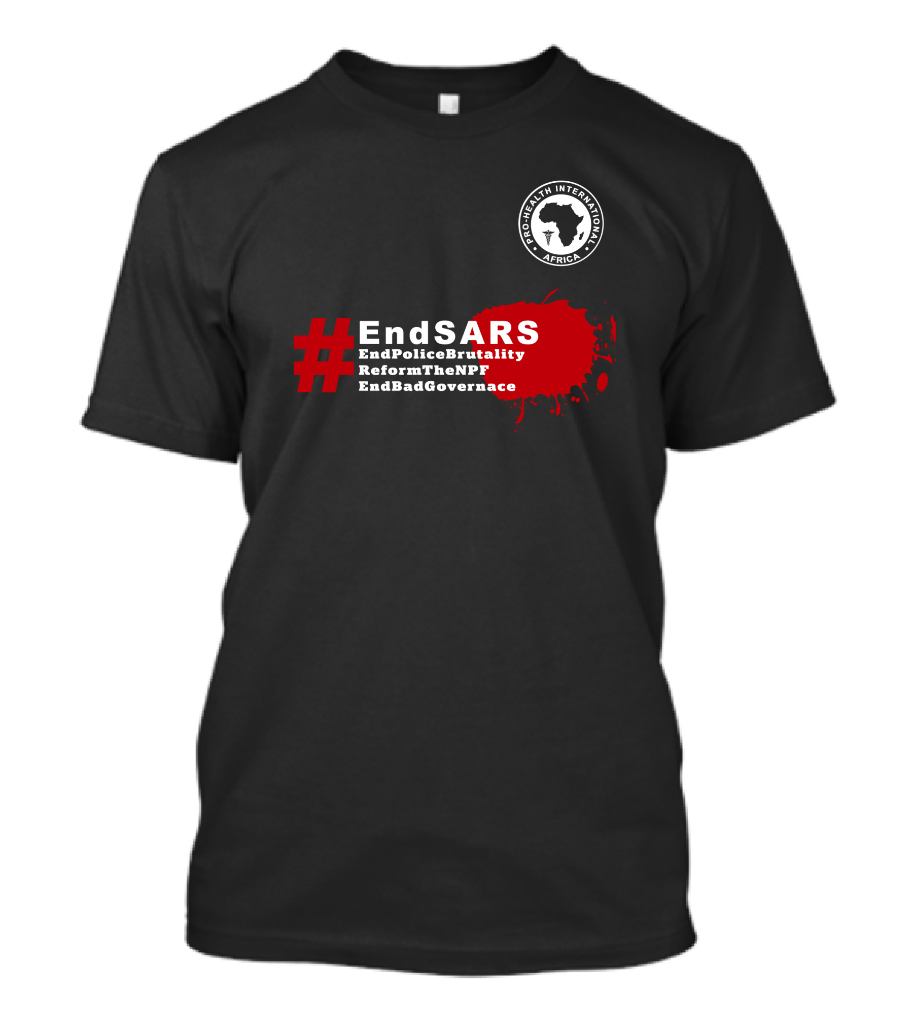 Pro Health International Africa #EndSARS EndPoliceBrutality ReformTheNPF EndBadGovernance T-Shirt