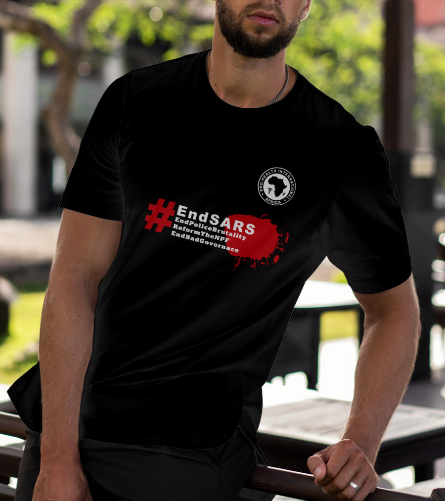 Pro Health International Africa #EndSARS EndPoliceBrutality ReformTheNPF EndBadGovernance T-Shirt