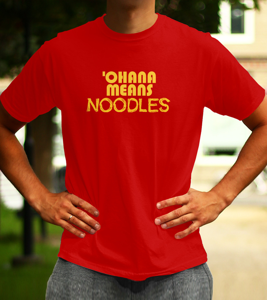The Carousel Of Products 'Ohana Means Noodles' Text T-Shirt