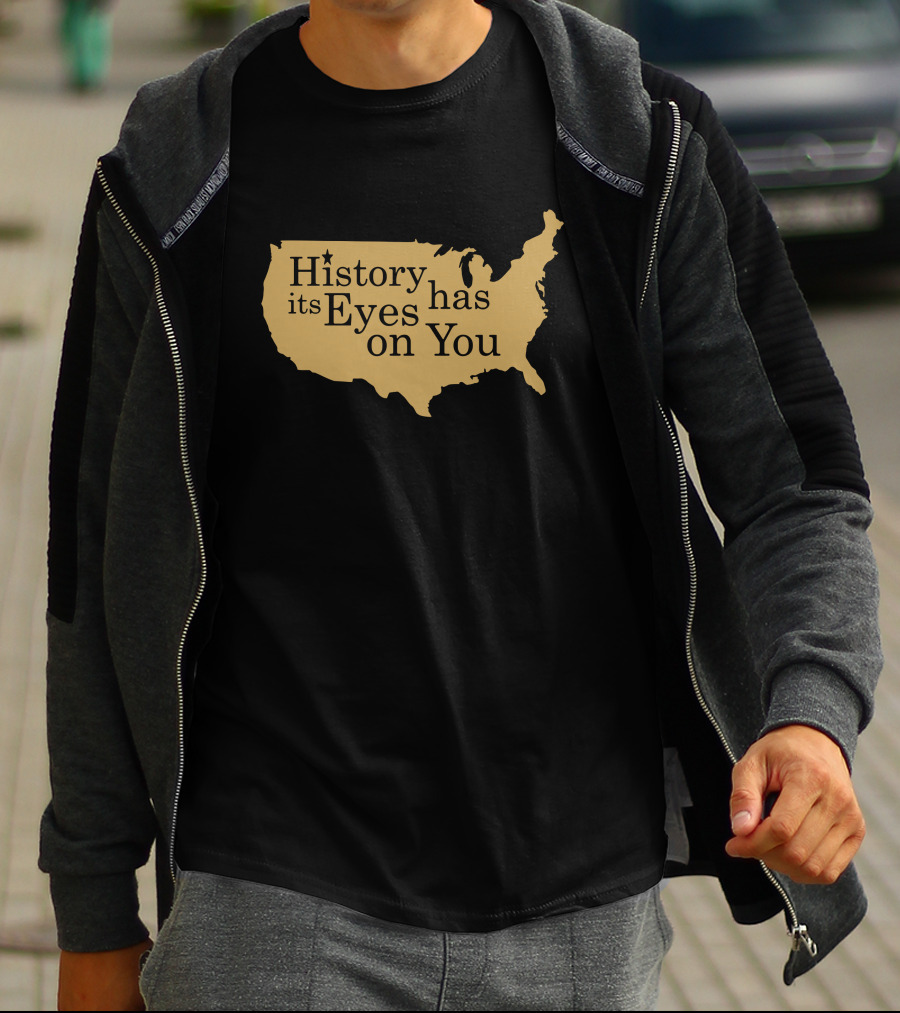 History Has Its Eyes On You United States Map Hamilton T-Shirt