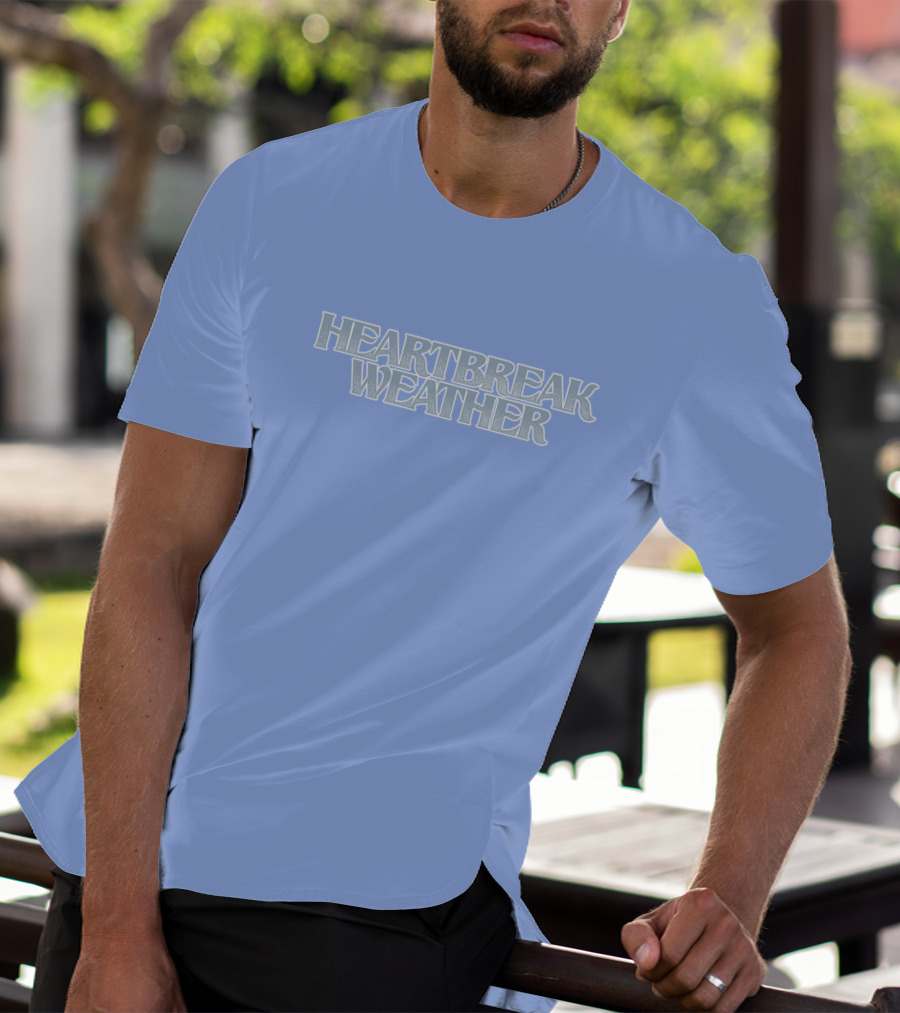 Heartbreak Weather Sky Blue Text T-Shirt