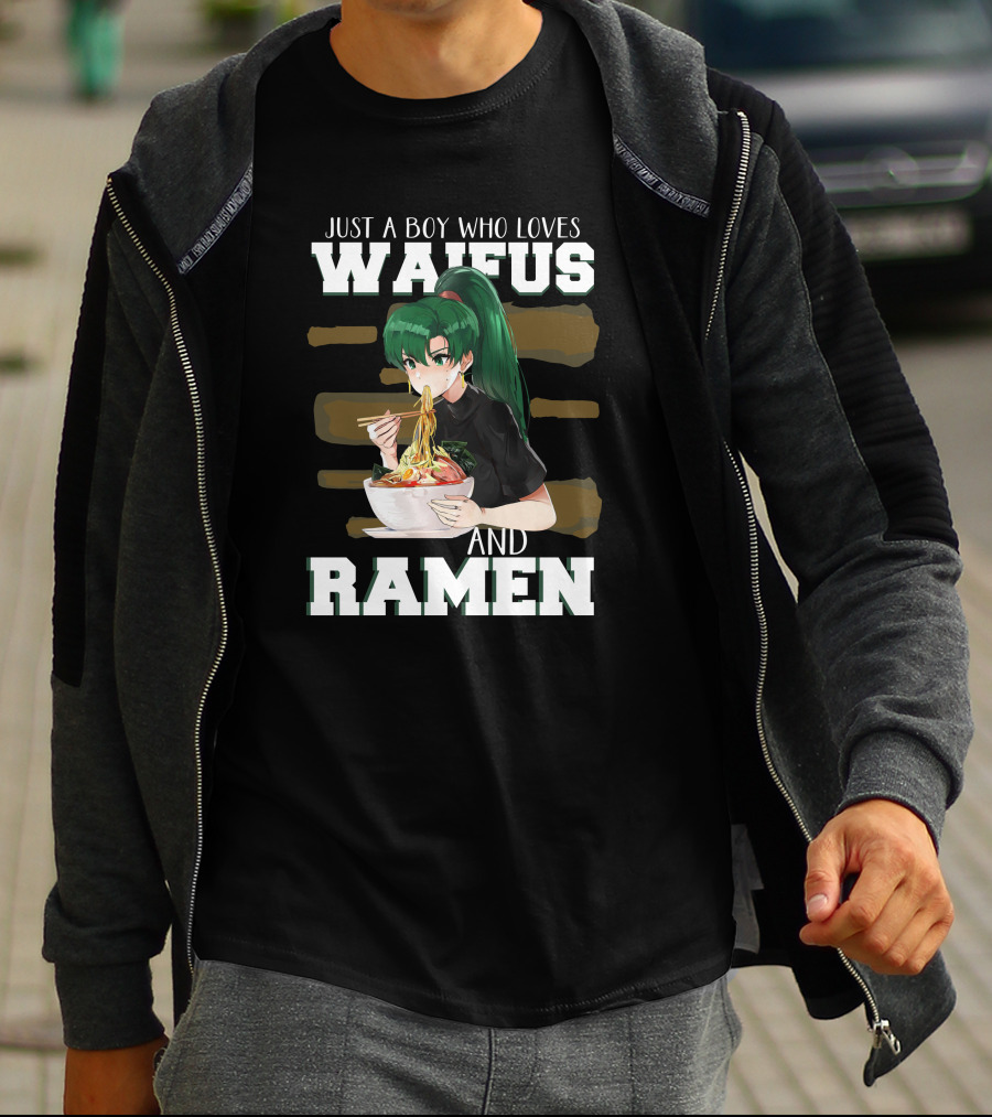 Just A Boy Who Loves Waifus And Ramen Anime Girl Eating Noodles T-Shirt