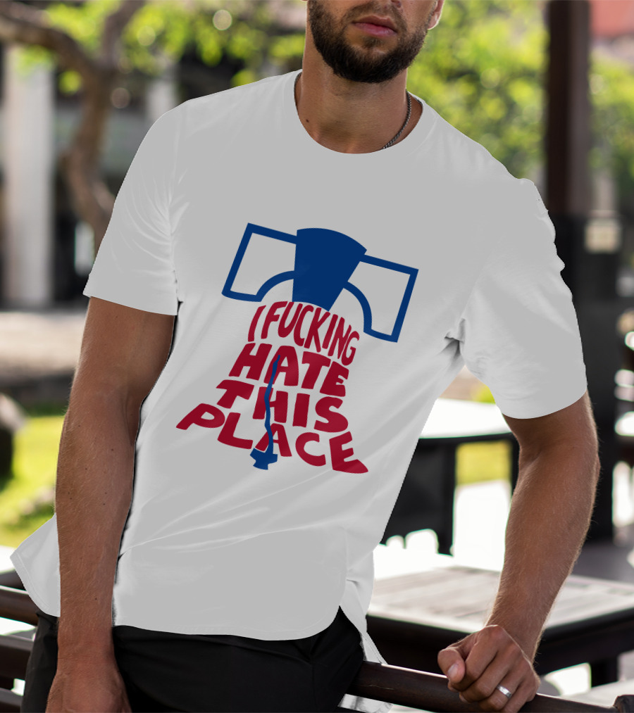 Sympathetic Inker I Fuking Hate This Place Alec Bohm Liberty Bell BringDaNoyz T-Shirt
