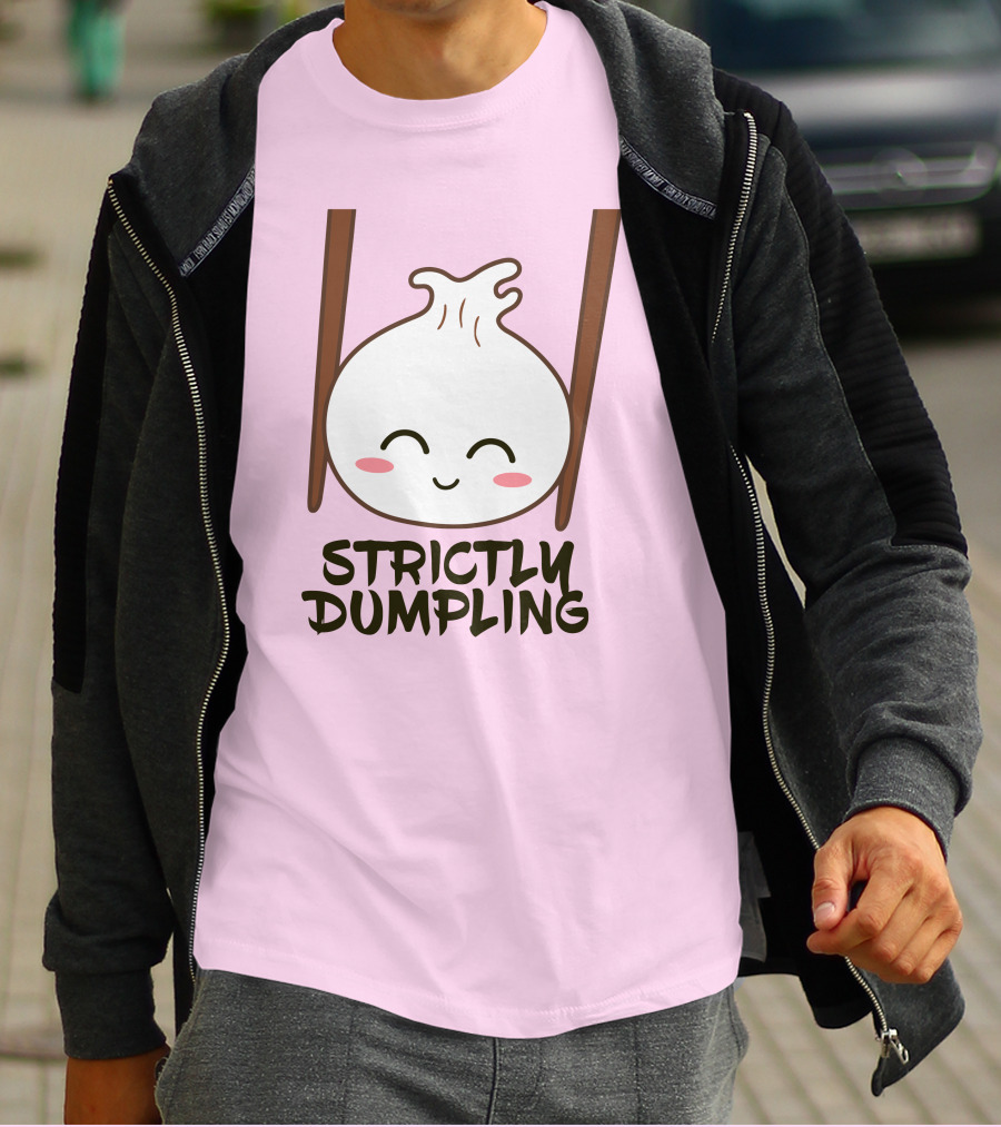 Strictly Dumpling Smiling Dumpling With Chopsticks T-Shirt