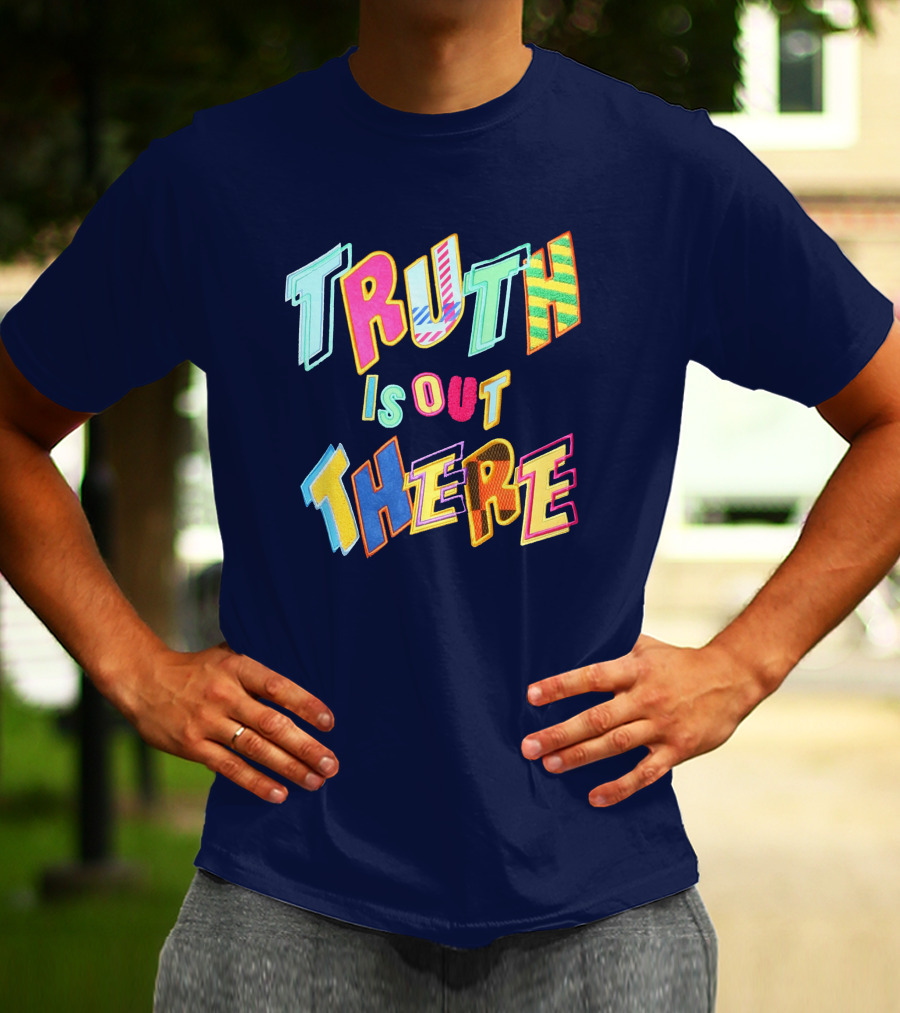 Truth Is Out There Colorful Retro T-Shirt