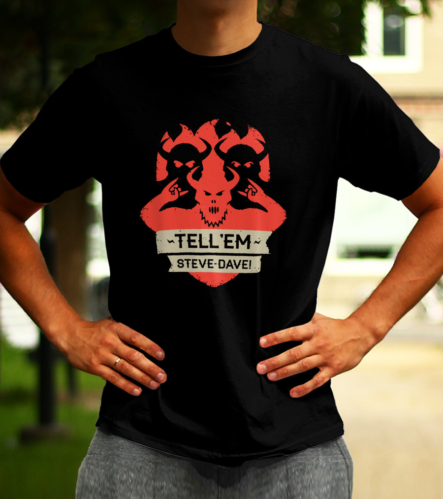 Tell Em Steve Dave Red Demonic Shield T-Shirt