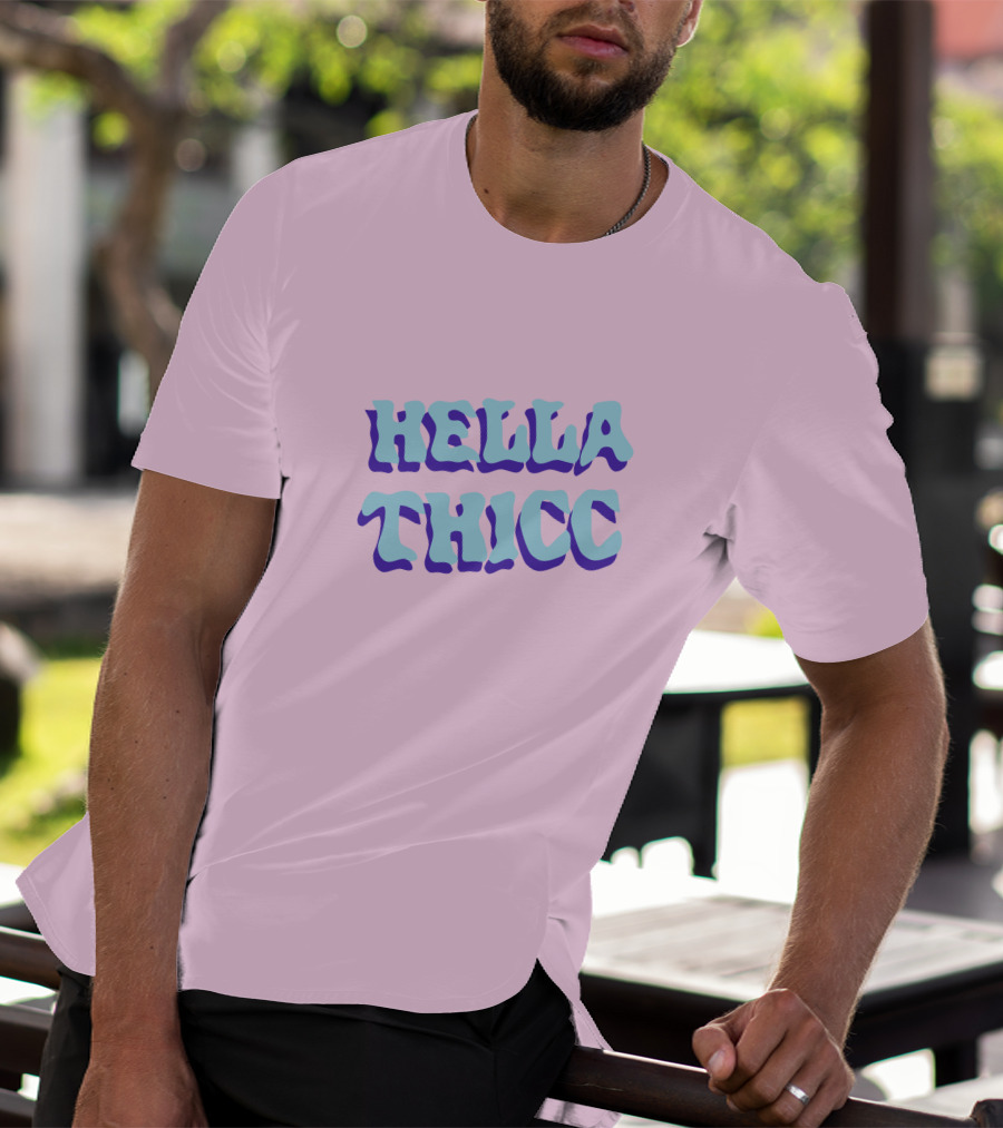 HELLA THICC Bold Text On Pink Background T-Shirt