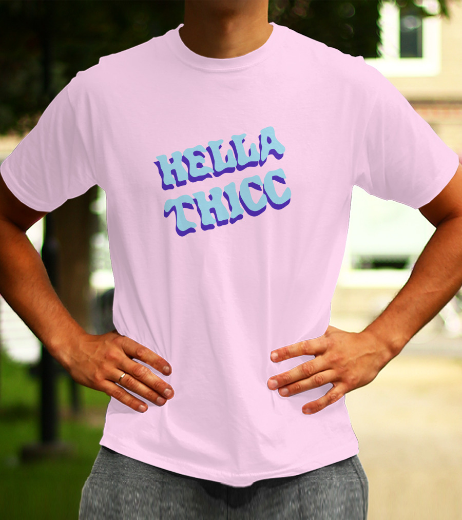 HELLA THICC Bold Text On Pink Background T-Shirt