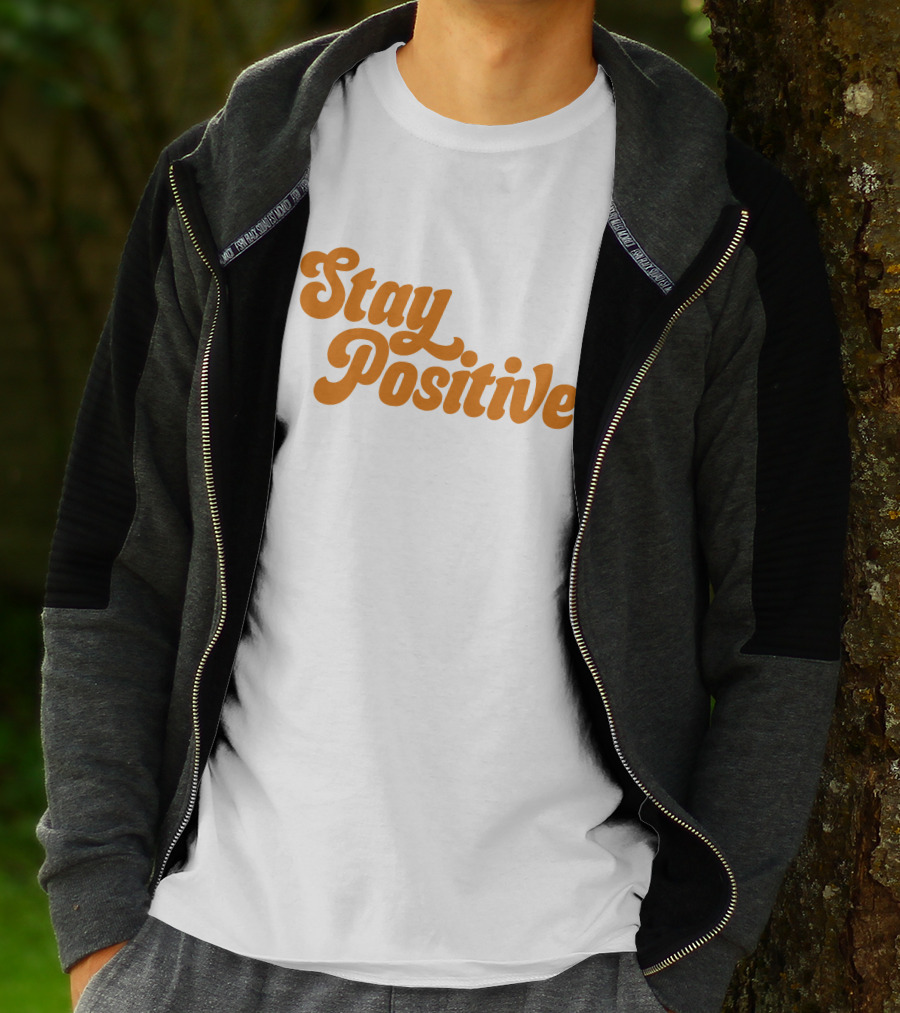 Little Mama Shop Stay Positive Cheerful Encouragement T-Shirt