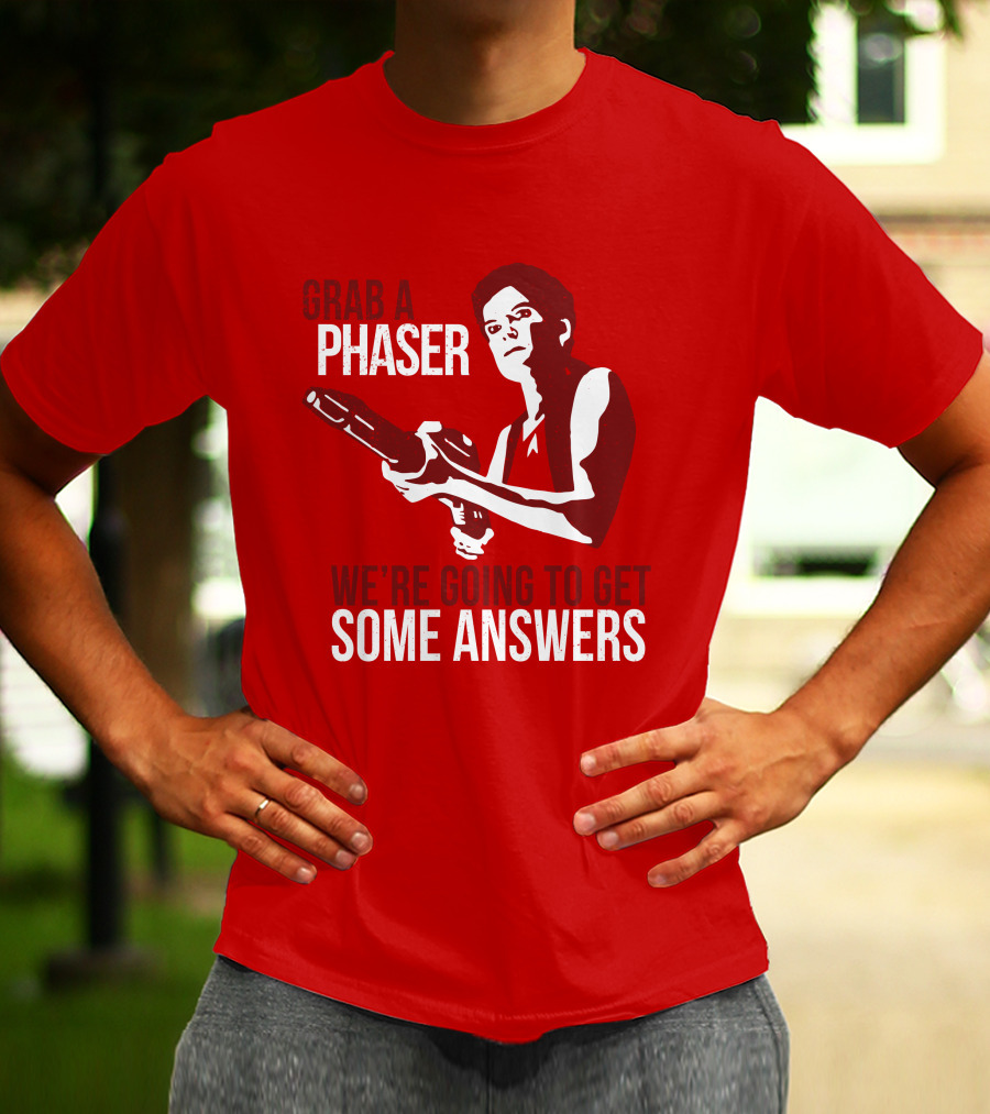 Indiegogo Merch Janeway Terry Farrell Grab A Phaser We're Going To Get Some Answers T-Shirt