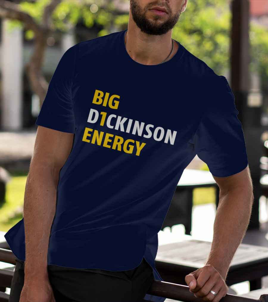 Big D1ckinson Energy Gobluelexi T-Shirt