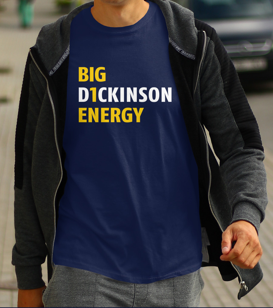 Big D1ckinson Energy Gobluelexi T-Shirt