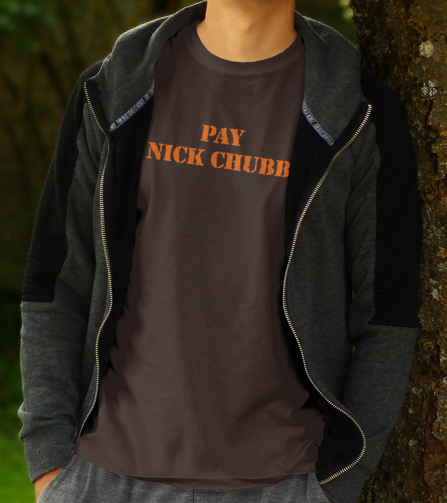Pay Nick Chubb T-Shirt