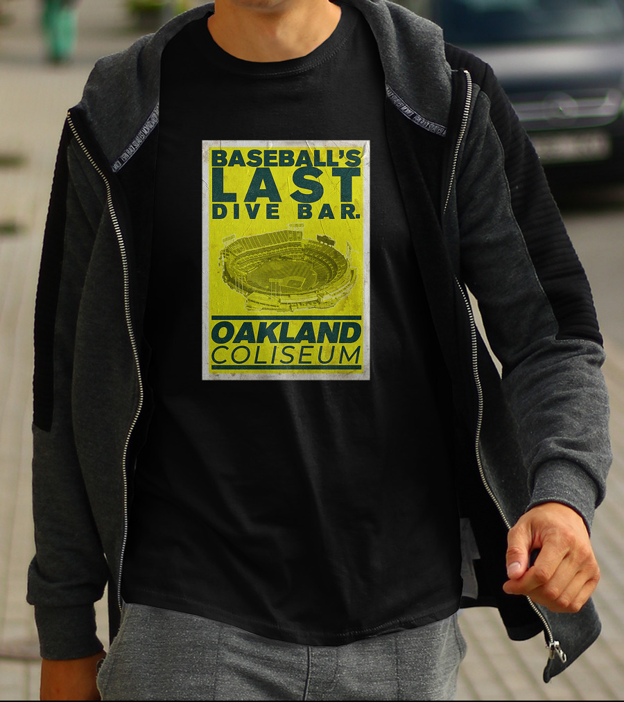 Baseball's Last Dive Bar Oakland Coliseum T-Shirt