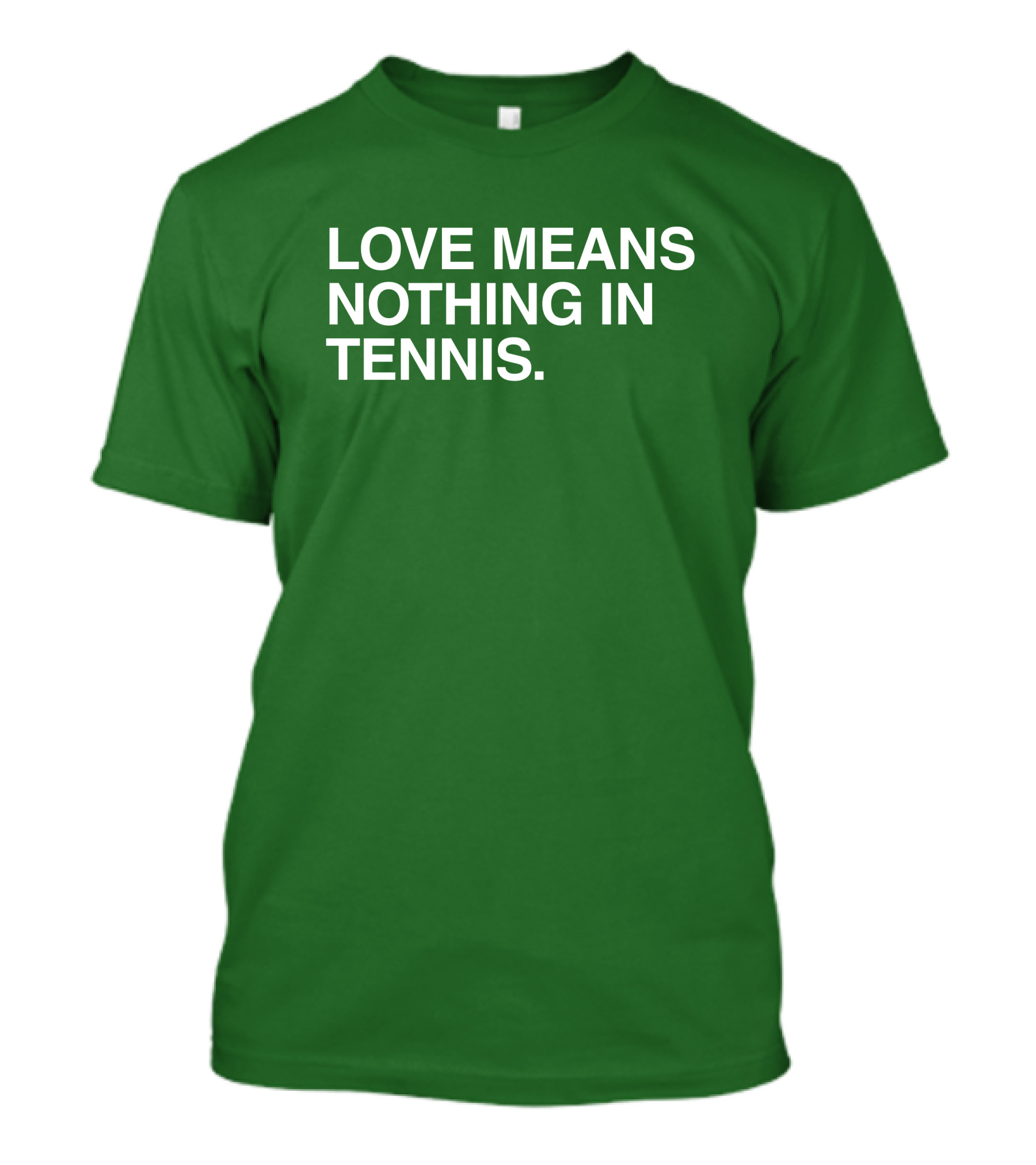 Obviousshirts Love Means Nothing In Tennis Green T-Shirt