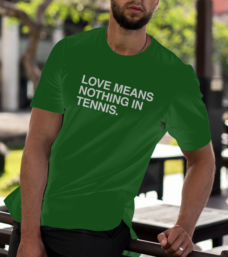 Obviousshirts Love Means Nothing In Tennis Green T-Shirt