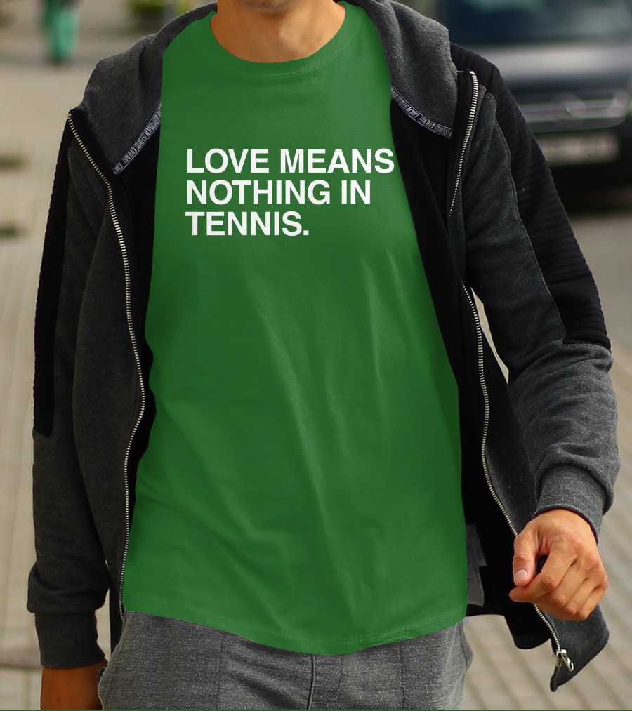 Obviousshirts Love Means Nothing In Tennis Green T-Shirt