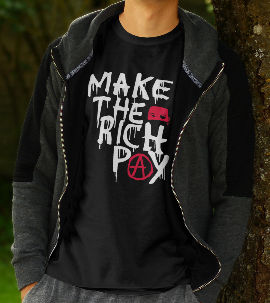 Make The Rich Pay Anarchy Mask Hasan Piker T-Shirt