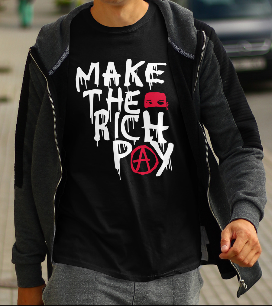 Make The Rich Pay Anarchy Mask Hasan Piker T-Shirt