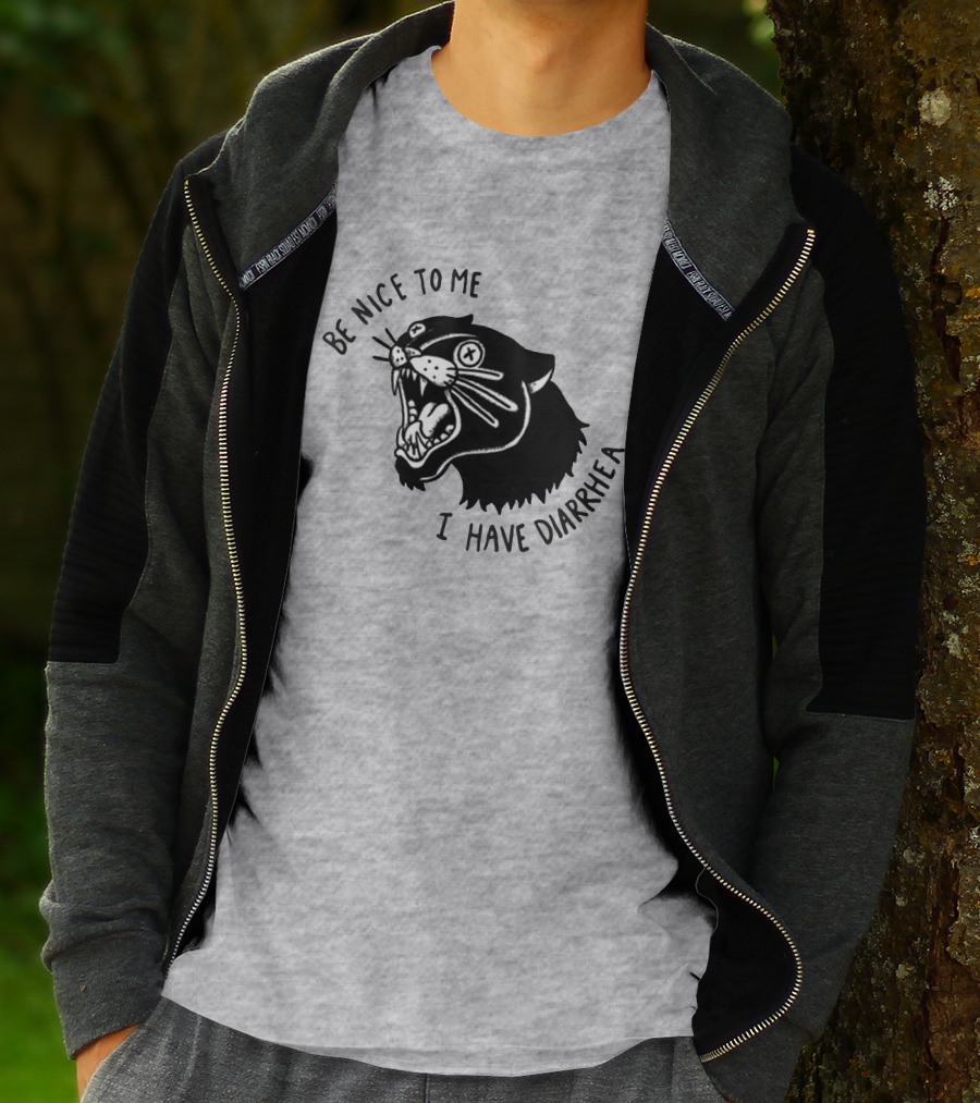 Be Nice To Me I Have Diarrhea Panther Drawing Society6 T-Shirt