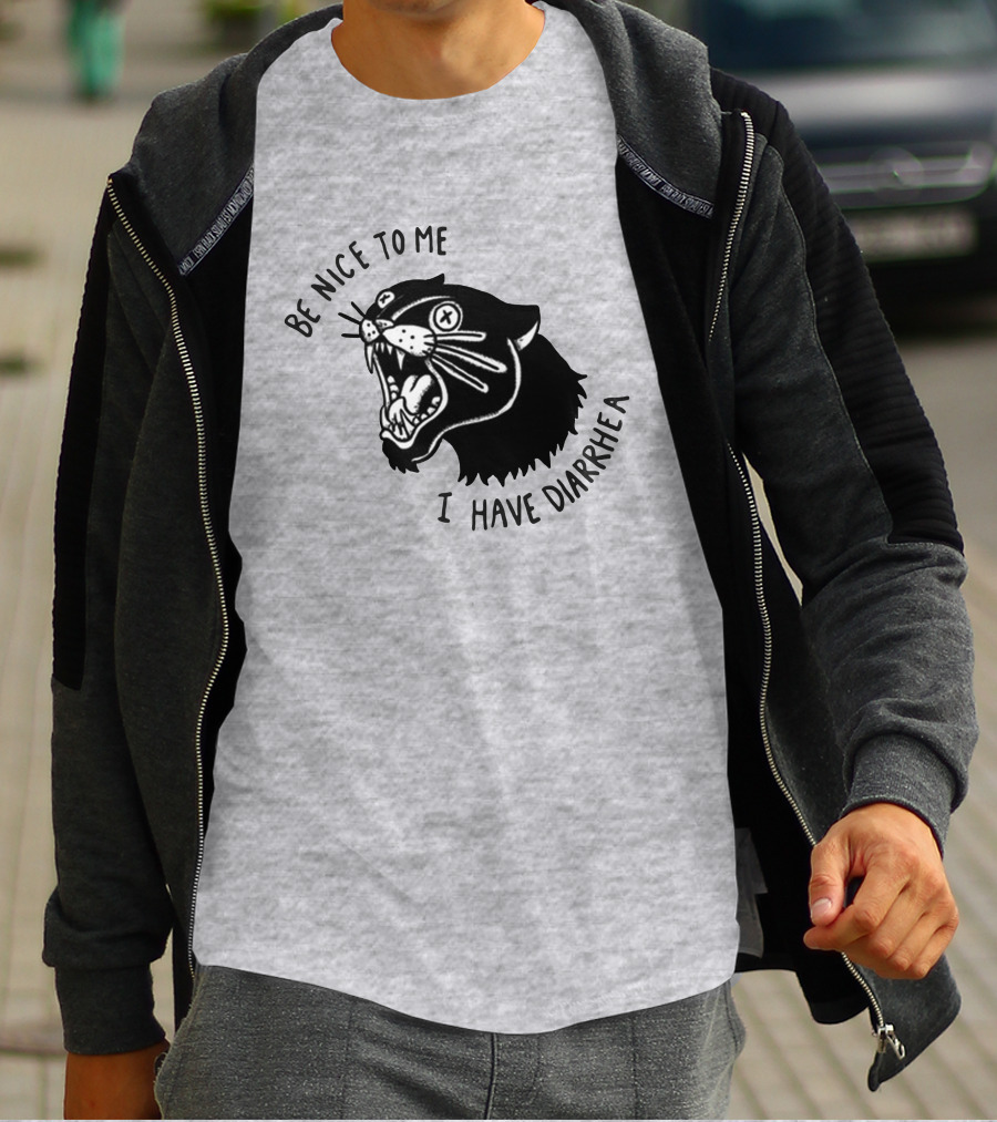 Be Nice To Me I Have Diarrhea Panther Drawing Society6 T-Shirt