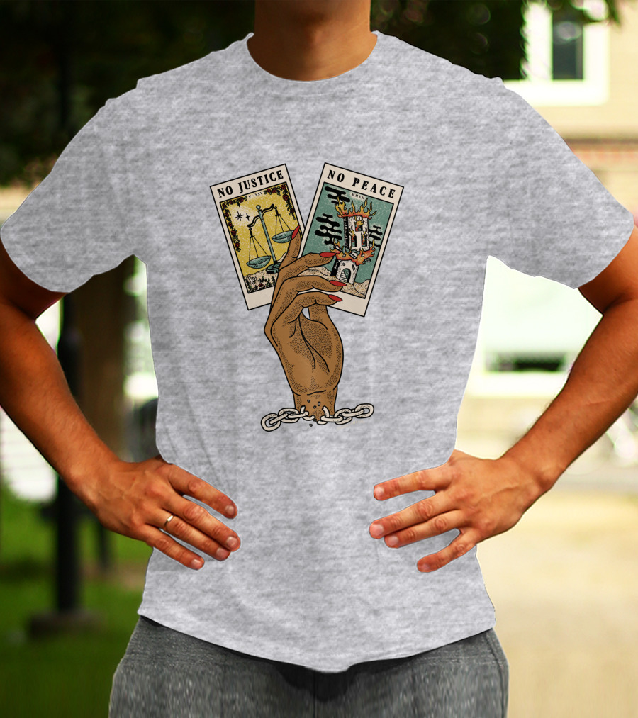 No Justice No Peace BLM Tarot Card With Scales And Tower Imagery In Hand With Broken Chains T-Shirt