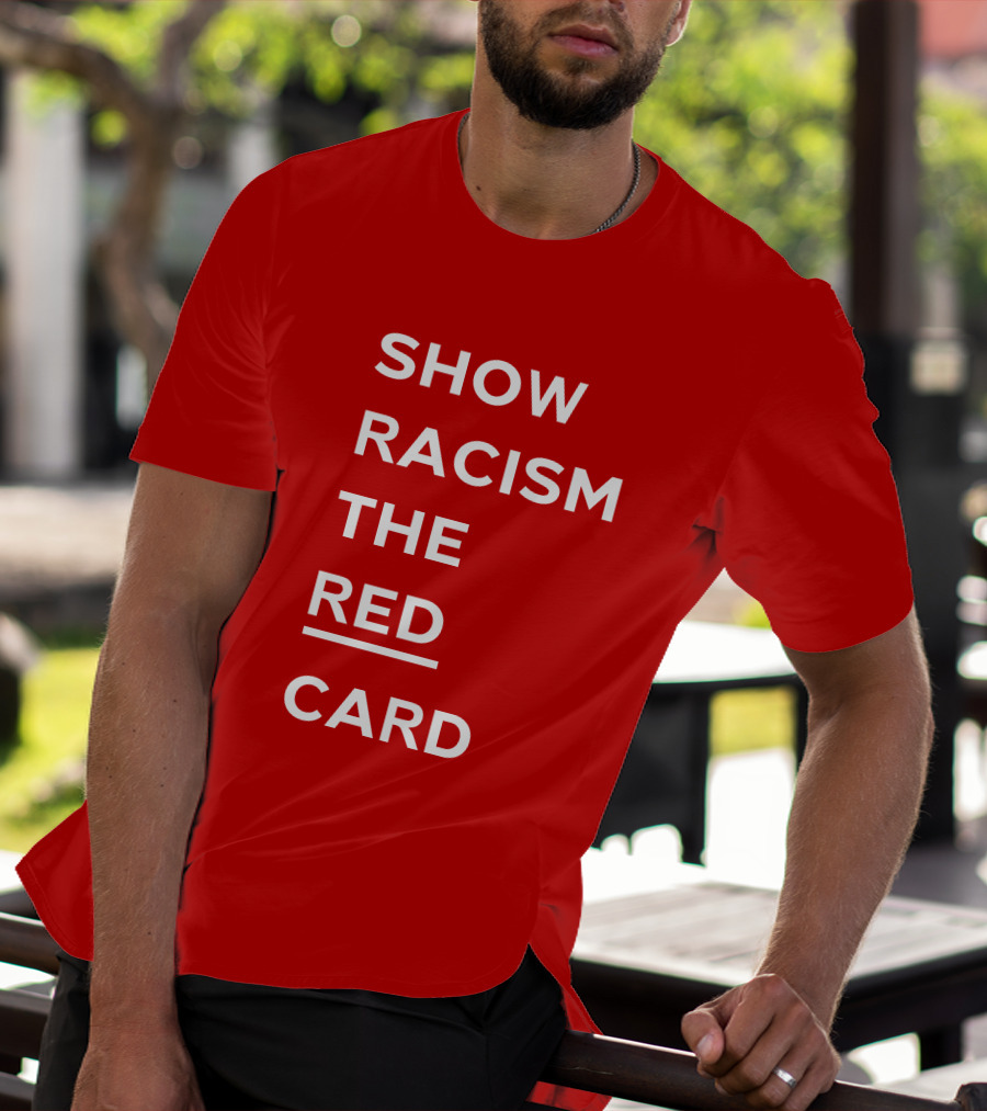Wales Show Racism The Red Card Awareness Campaign T-Shirt
