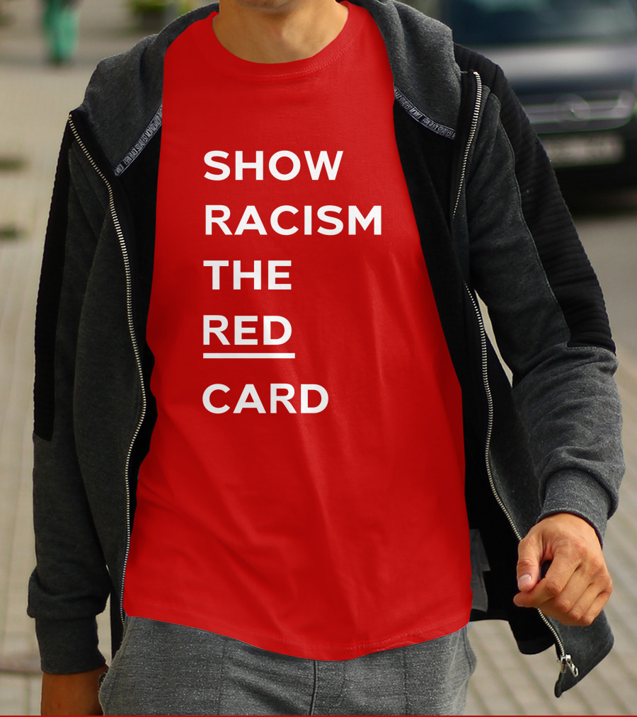 Wales Show Racism The Red Card Awareness Campaign T-Shirt