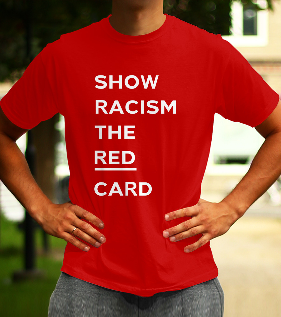 Wales Show Racism The Red Card Awareness Campaign T-Shirt