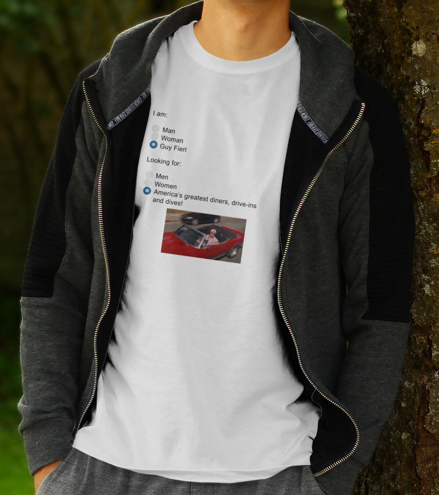 I Am Guy Fieri Looking For America's Greatest Diners Drive-Ins And Dives T-Shirt