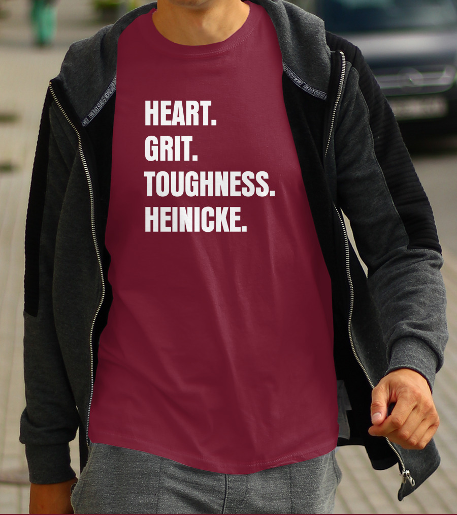 Heart Grit Toughness Heinicke Football Motivation T-Shirt