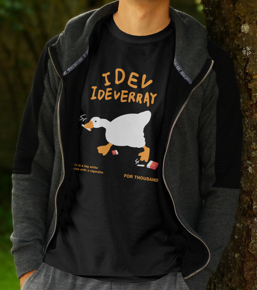 Idev Ideverray Big White Goose With A Cigarette For Thousand T-Shirt