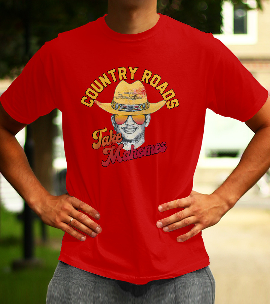 Country Roads Take Mahomes Patrick Mahomes Cowboy Hat Sunglasses T-Shirt