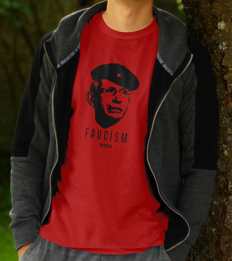 OutKick Merch Faucism Clay Travis Che Hat T-Shirt