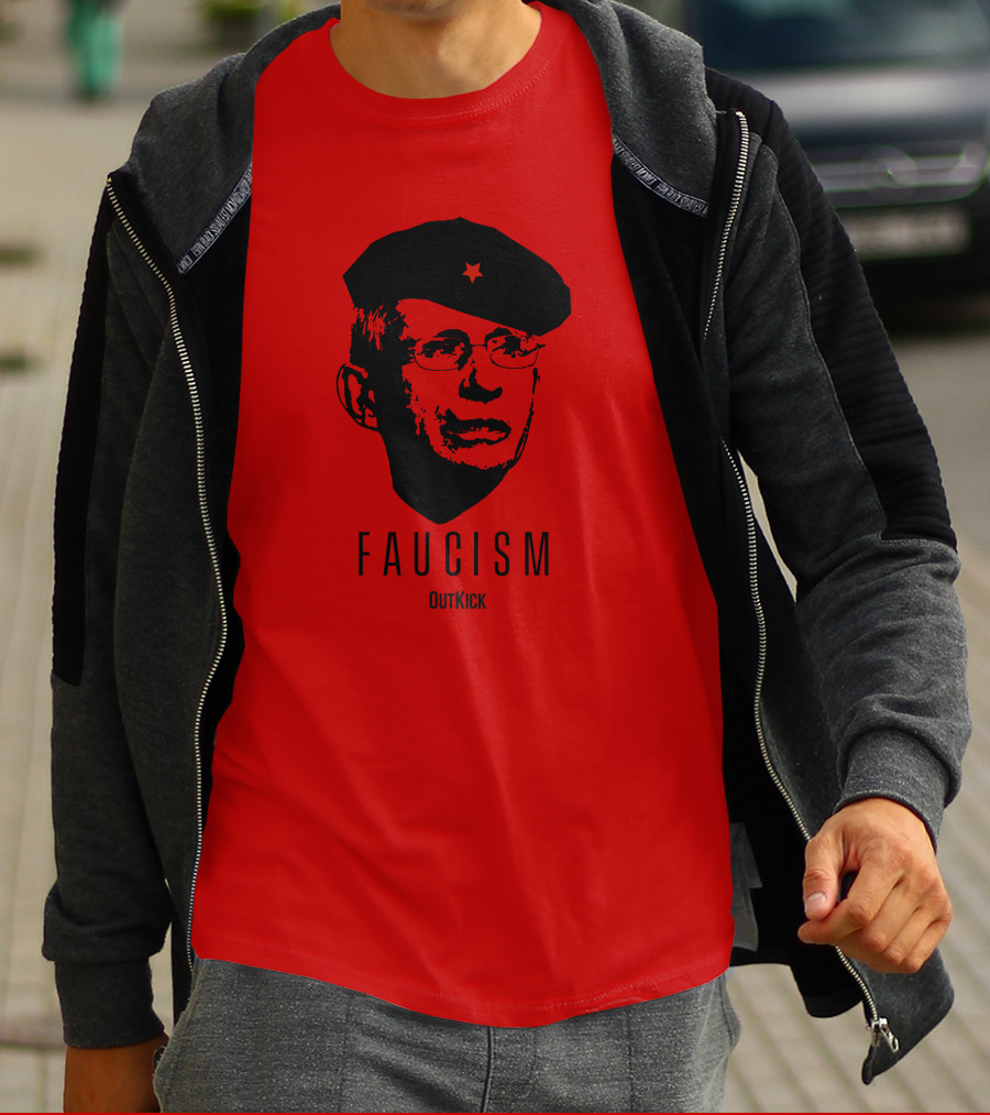 OutKick Merch Faucism Clay Travis Che Hat T-Shirt