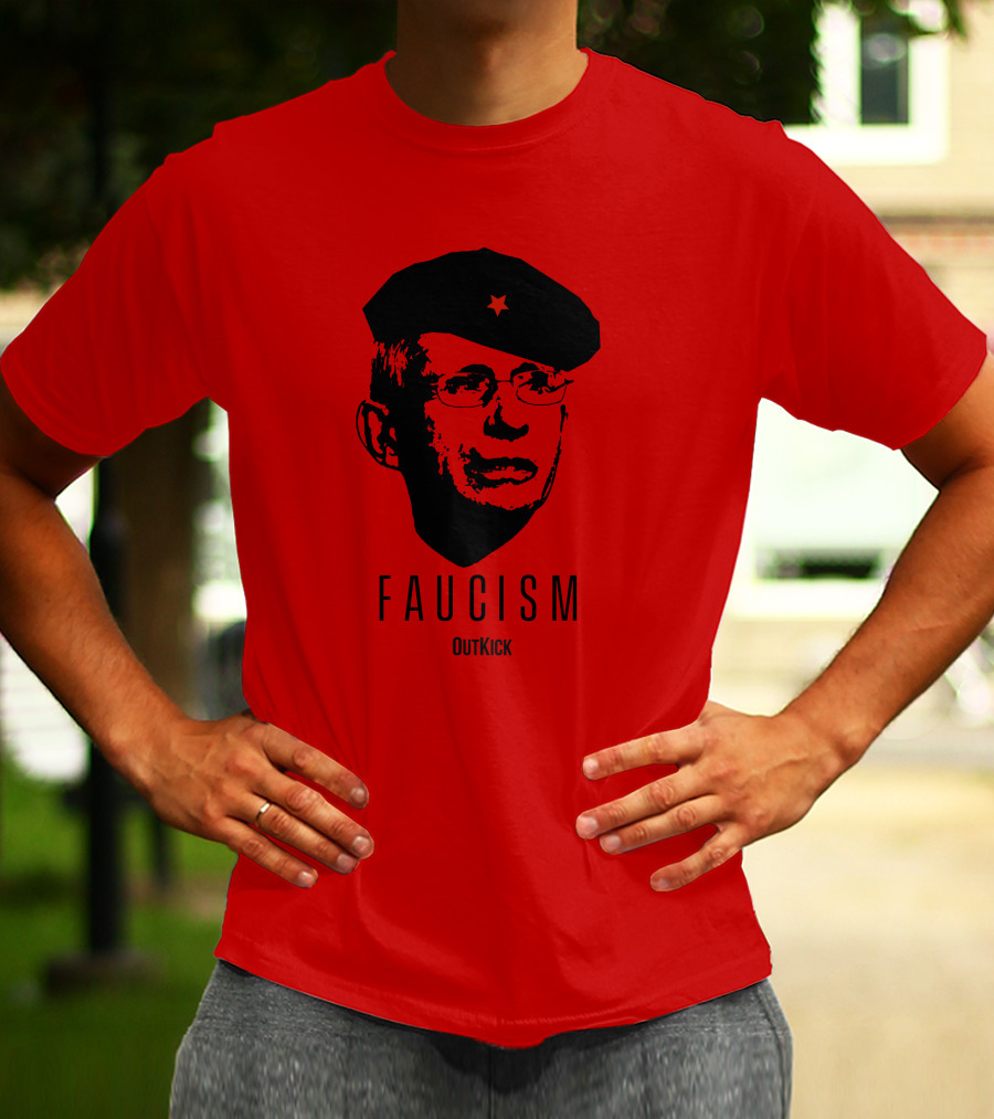 OutKick Merch Faucism Clay Travis Che Hat T-Shirt