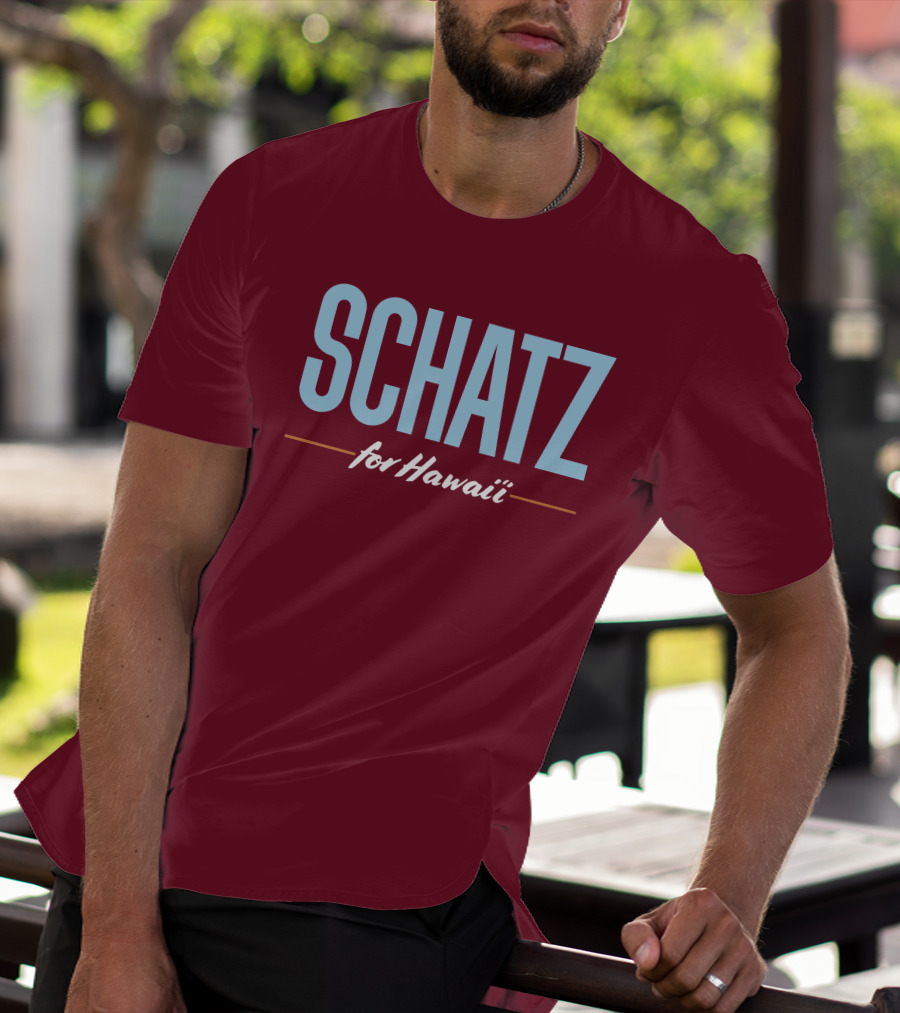 SCHATZ For Hawaii T-Shirt