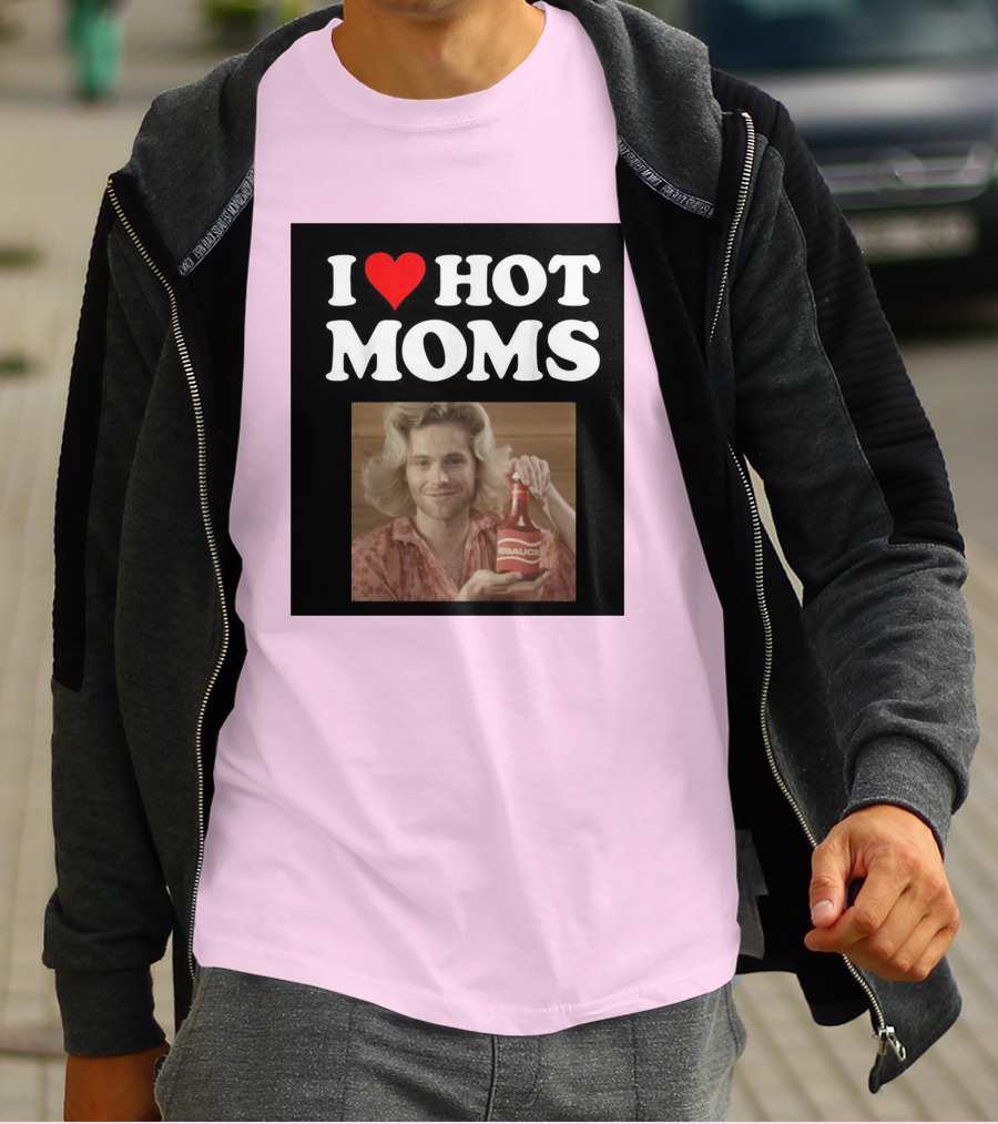 I Love Hot Moms Sauce Bottle Person Image Pink Background T-Shirt