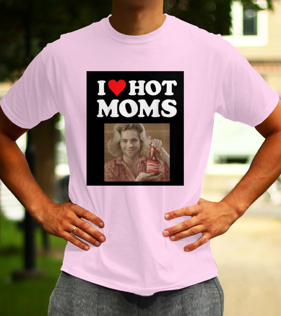 I Love Hot Moms Sauce Bottle Person Image Pink Background T-Shirt