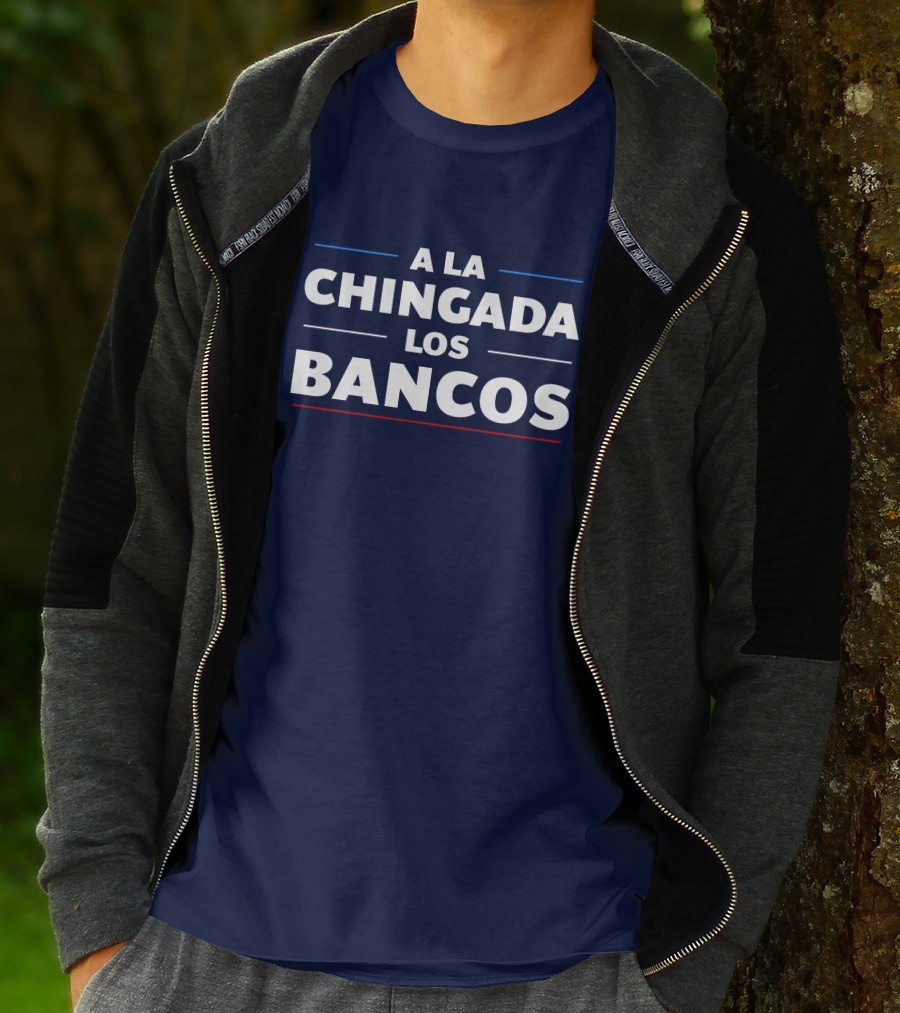 A La Chingada Los Bancos Max Keiser T-Shirt