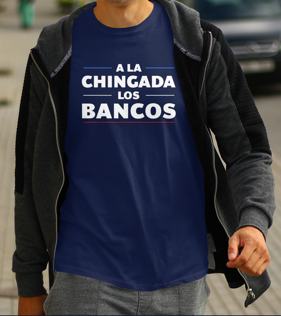 A La Chingada Los Bancos Max Keiser T-Shirt