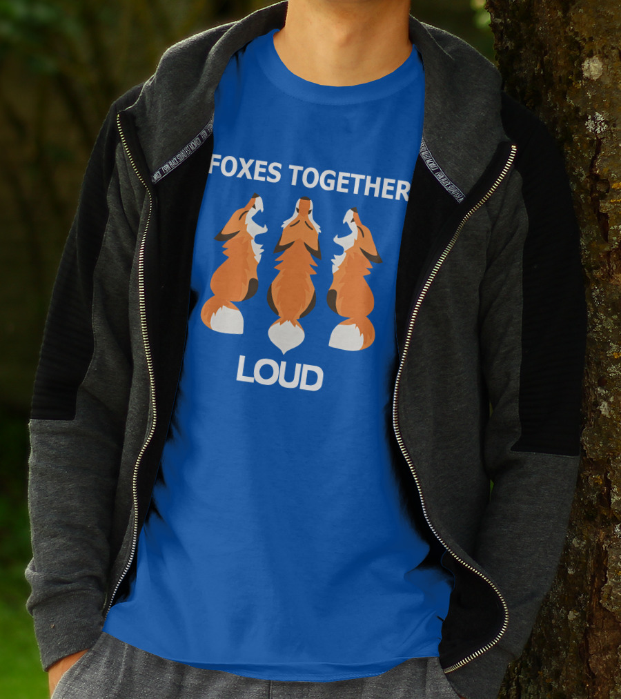 FOXES TOGETHER LOUD COYOTIC TROUBLE T-Shirt
