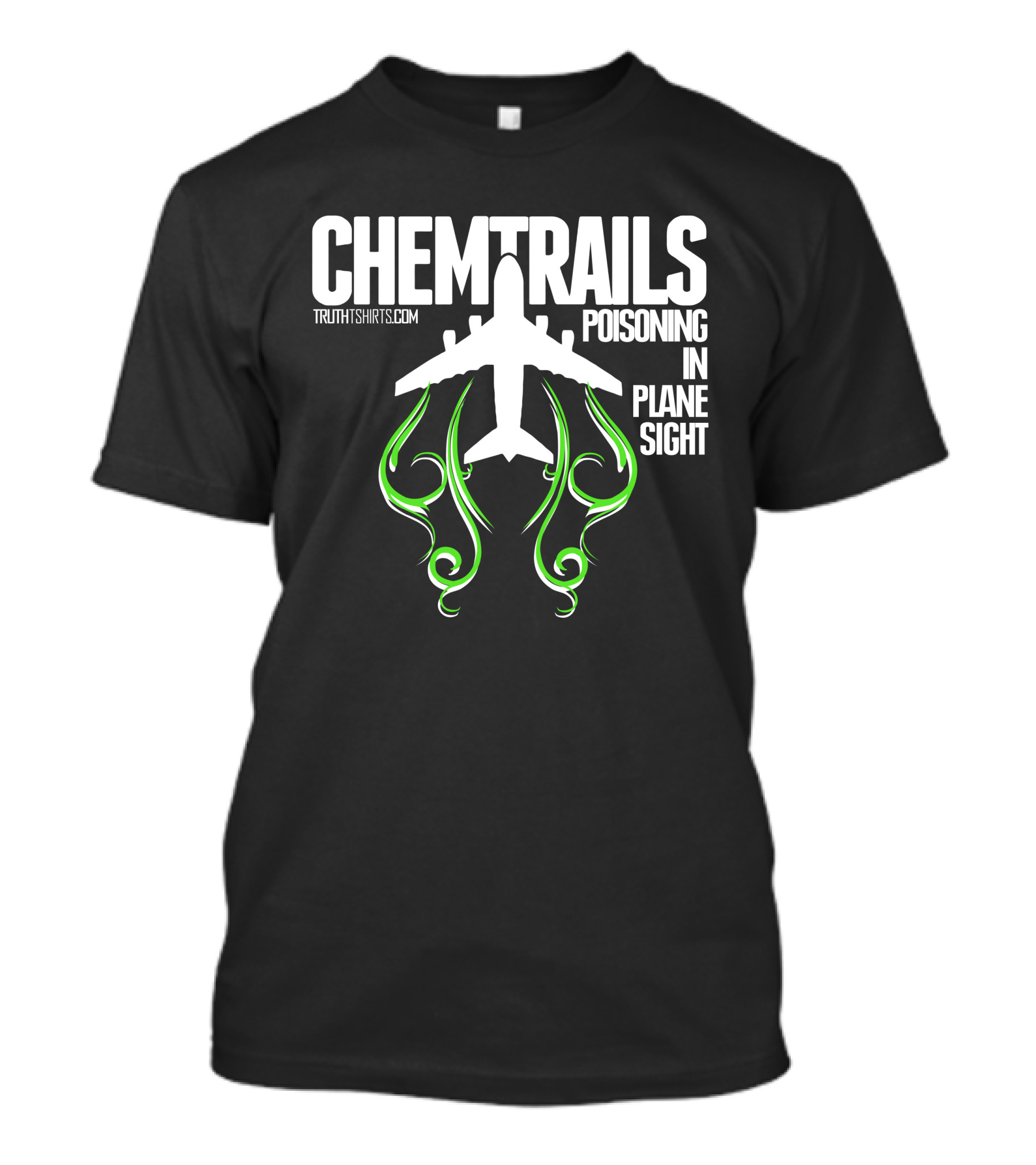 Chemtrails Poisoning In Plane Sight TruthTshirts.com T-Shirt