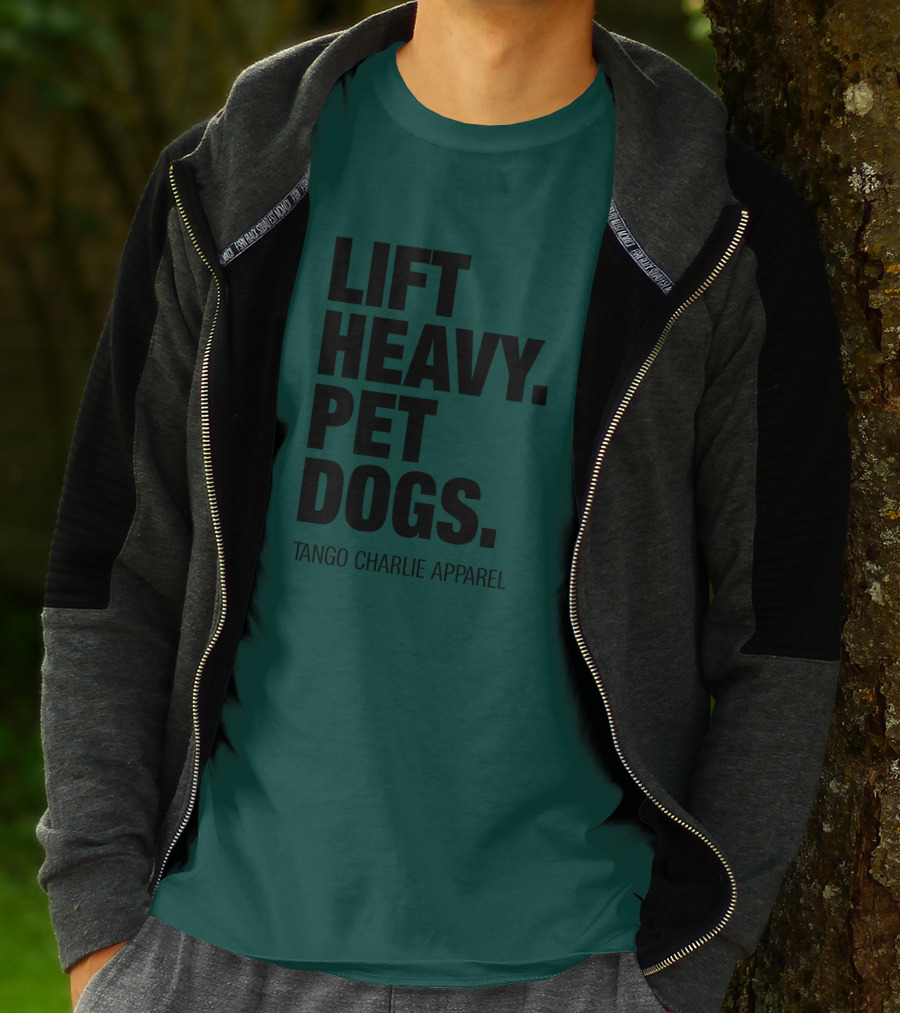 Lift Heavy Pet Dogs Tango Charlie T-Shirt