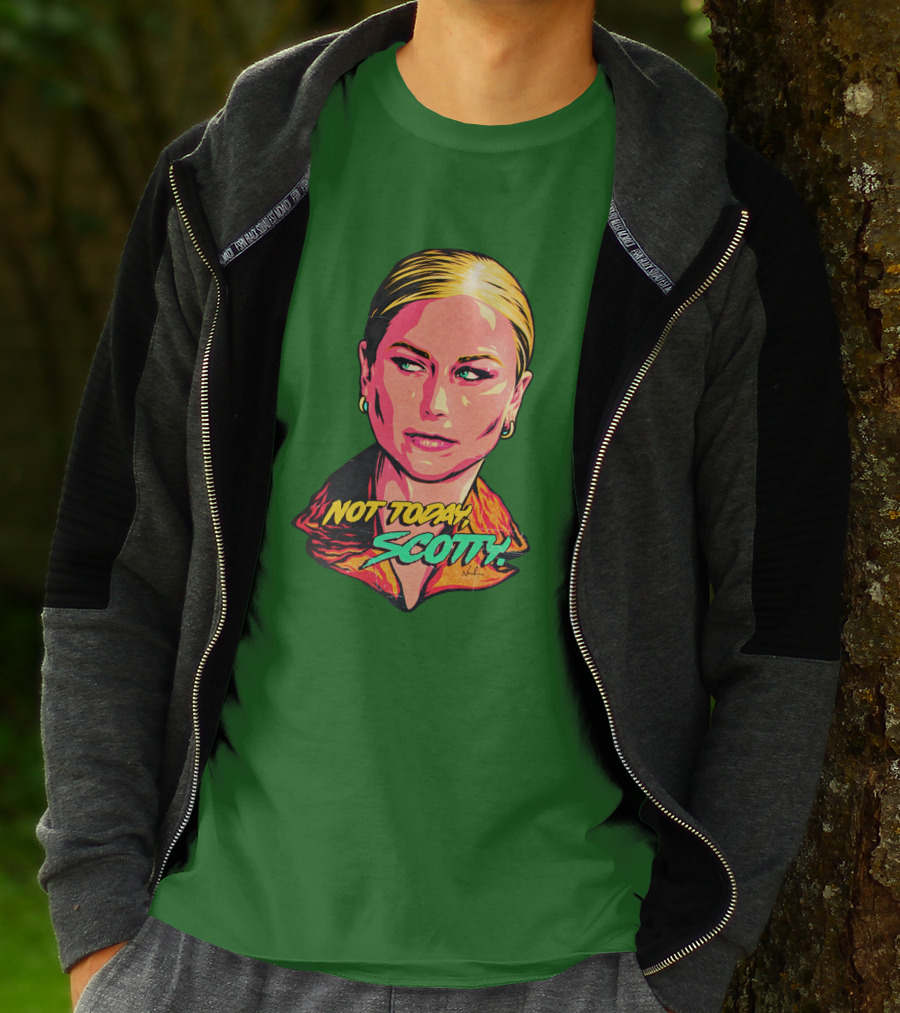 Not Today Scotty Grace Tame Nordacious T-Shirt