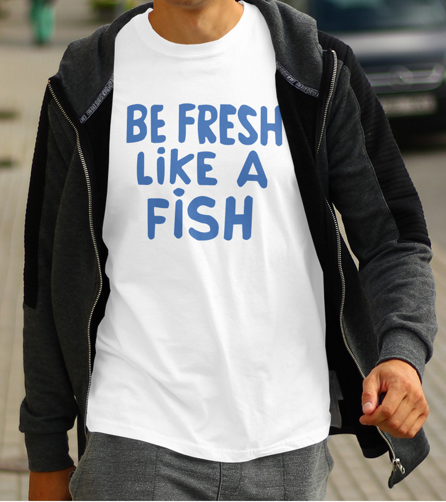 Anthony Kiedis Be Fresh Like A Fish T-Shirt