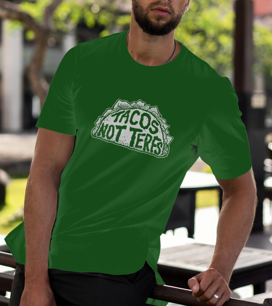 Dory Madness Tacos Not Terfs Green Background T-Shirt