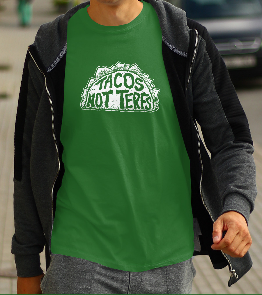 Dory Madness Tacos Not Terfs Green Background T-Shirt