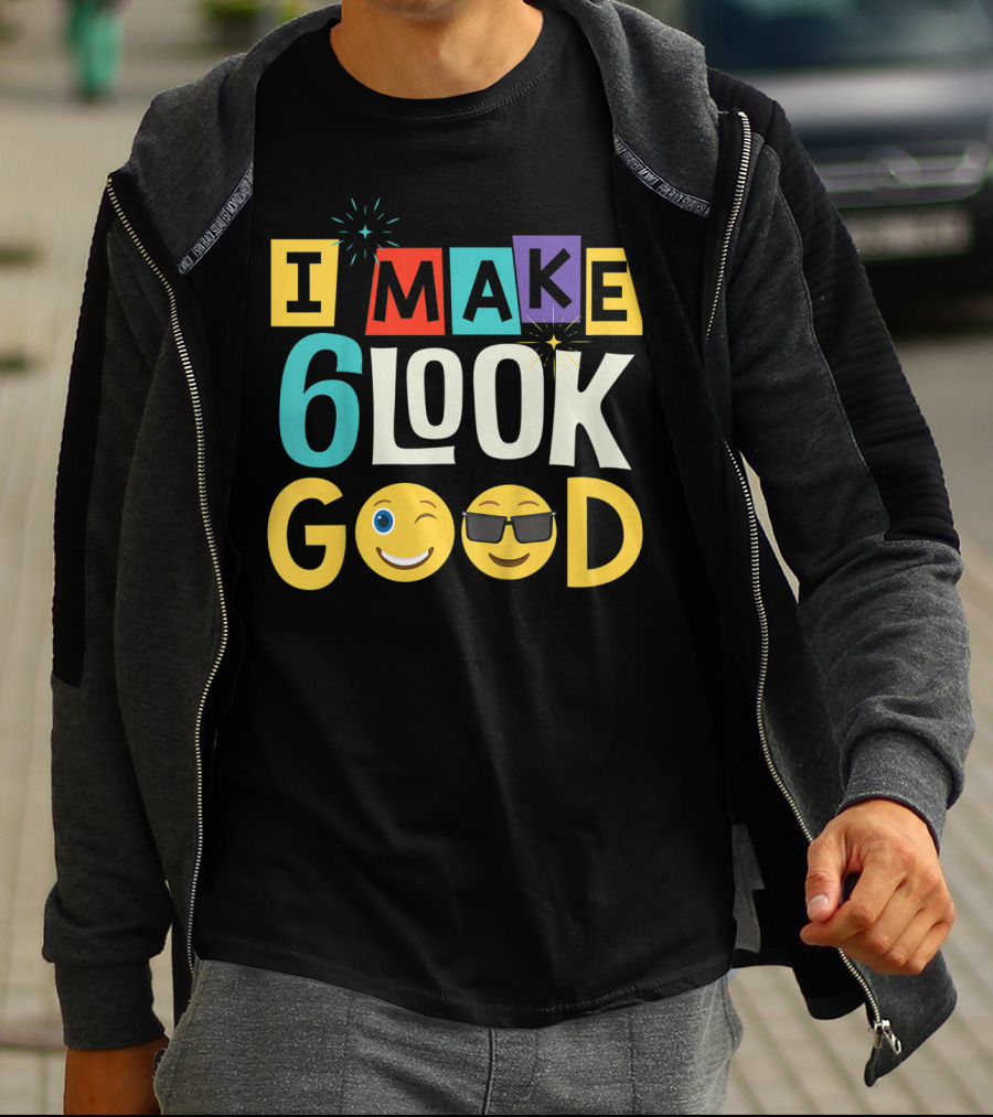 I Make 6 Look Good Emoji Celebration For Kids Six Year Old Birthday T-Shirt
